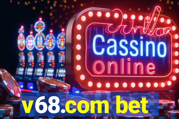 v68.com bet