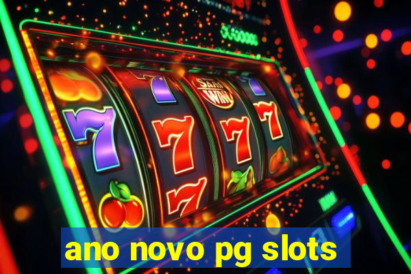 ano novo pg slots