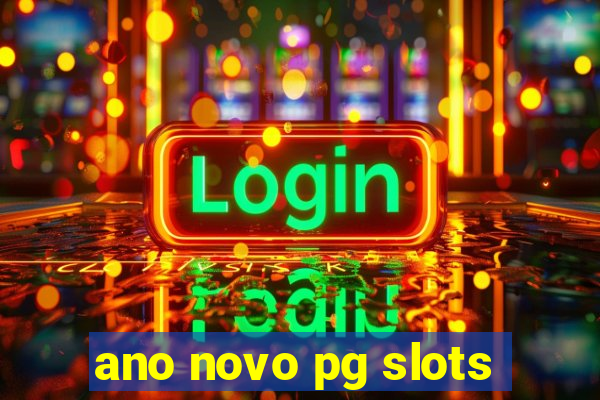 ano novo pg slots