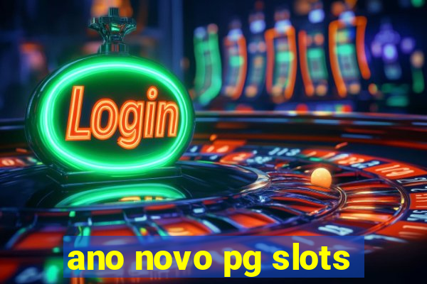 ano novo pg slots