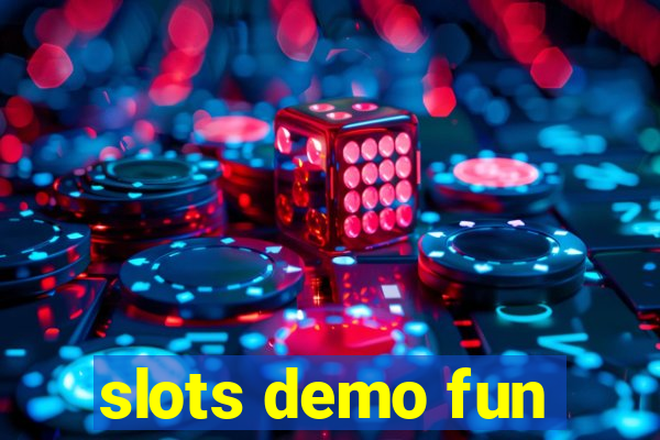 slots demo fun