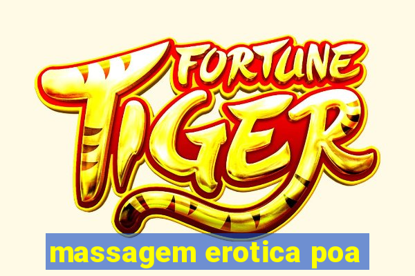 massagem erotica poa