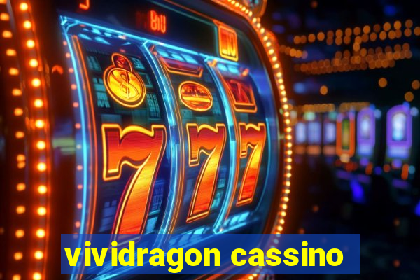 vividragon cassino