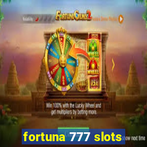 fortuna 777 slots