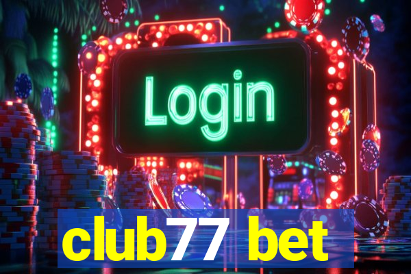 club77 bet