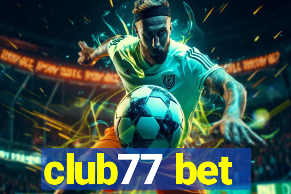 club77 bet