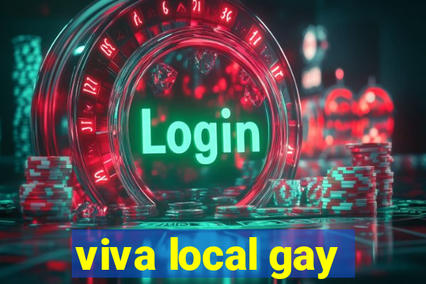 viva local gay