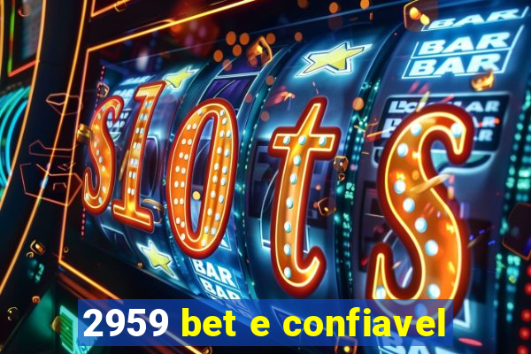 2959 bet e confiavel