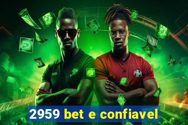 2959 bet e confiavel