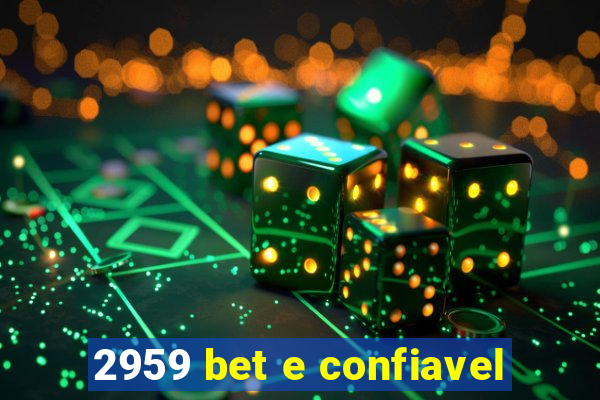 2959 bet e confiavel