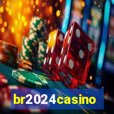 br2024casino