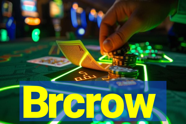 Brcrow