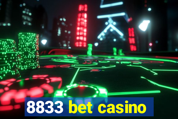 8833 bet casino