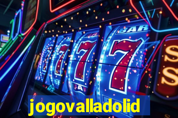 jogovalladolid