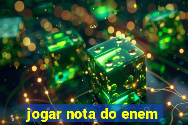 jogar nota do enem