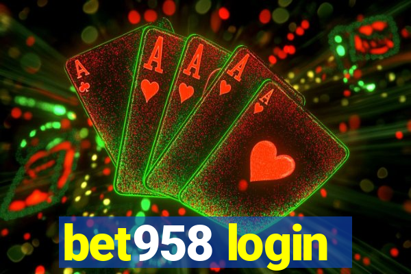 bet958 login