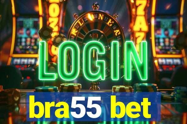 bra55 bet