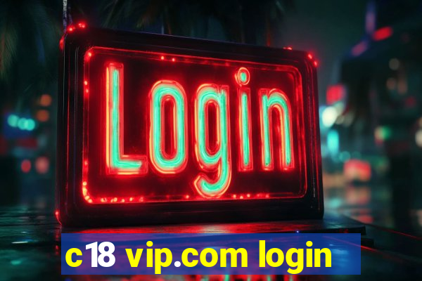 c18 vip.com login