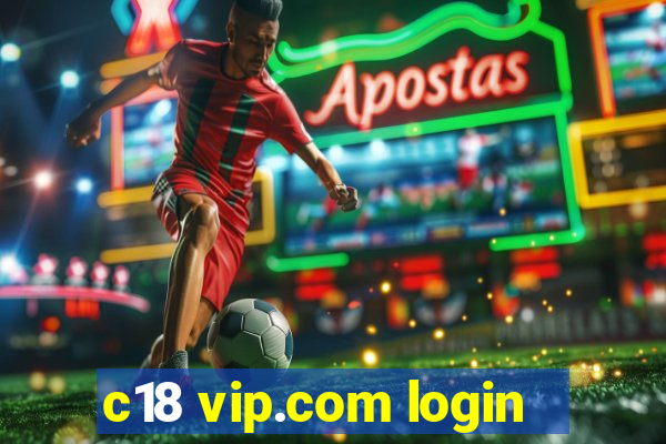 c18 vip.com login