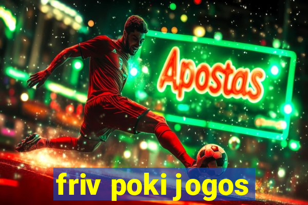 friv poki jogos