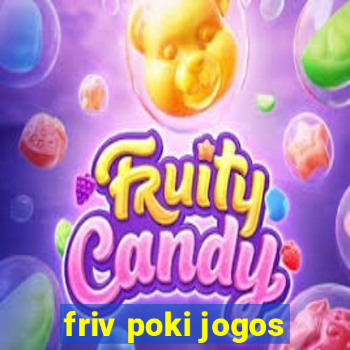 friv poki jogos