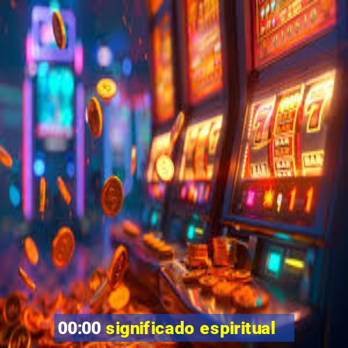 00:00 significado espiritual