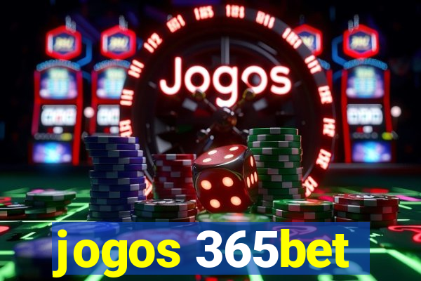 jogos 365bet