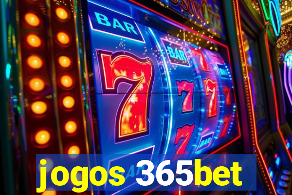 jogos 365bet