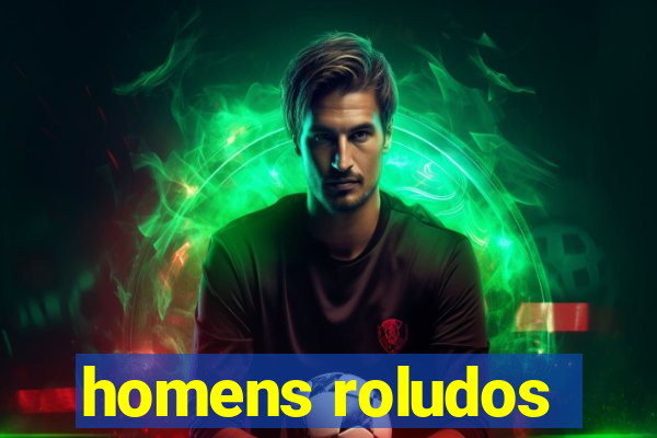 homens roludos