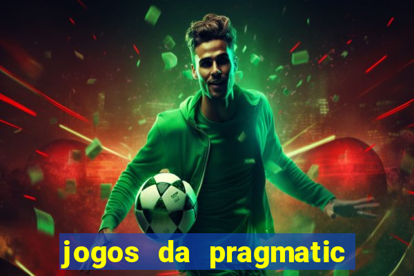 jogos da pragmatic play que mais pagam