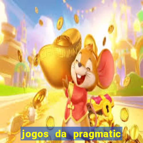 jogos da pragmatic play que mais pagam