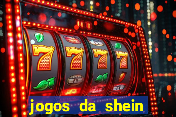 jogos da shein para ganhar pontos