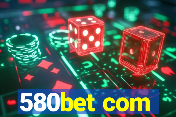 580bet com