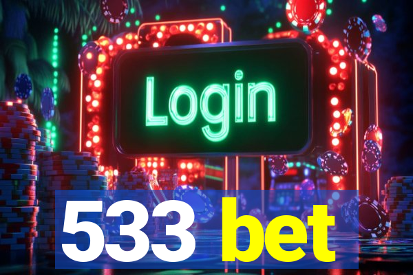 533 bet