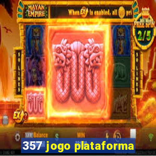 357 jogo plataforma