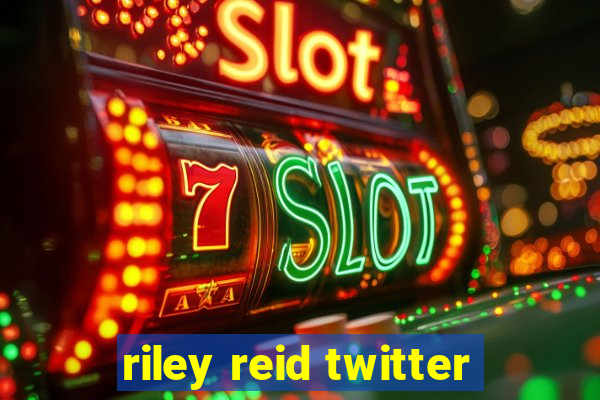 riley reid twitter