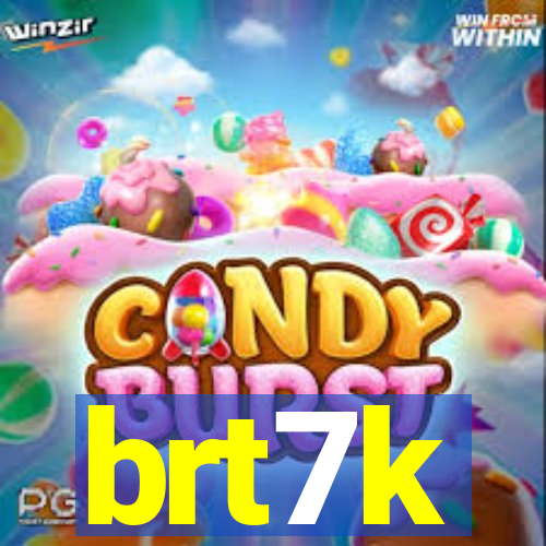 brt7k