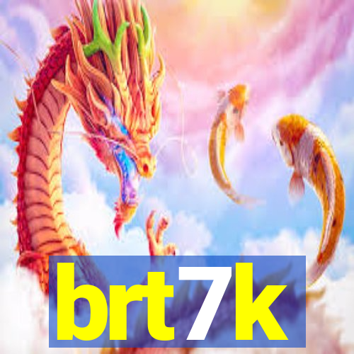 brt7k