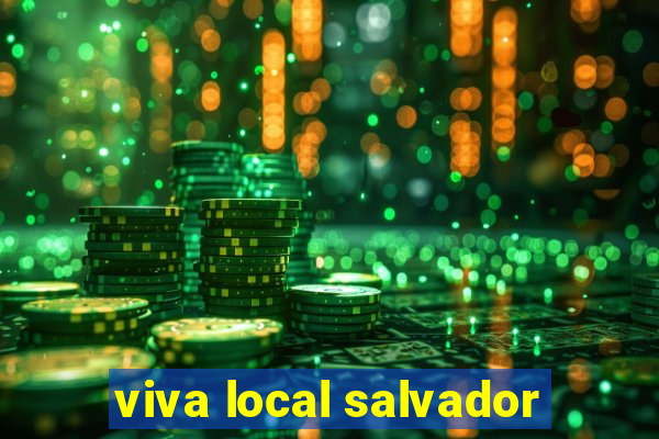 viva local salvador