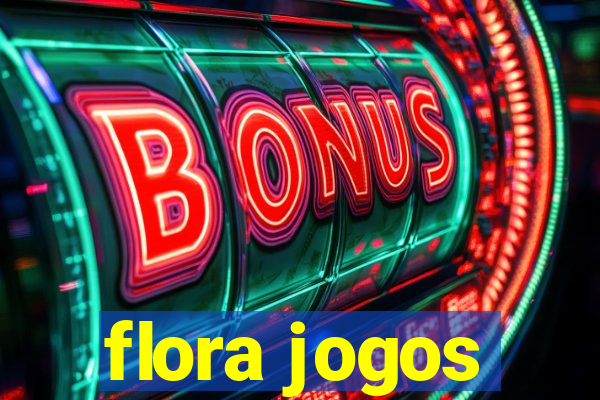 flora jogos