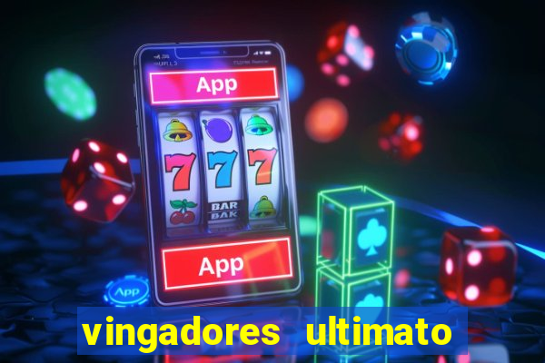 vingadores ultimato assistir drive