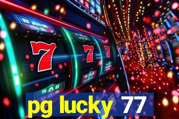 pg lucky 77