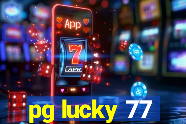 pg lucky 77