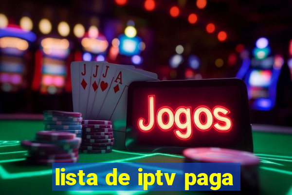 lista de iptv paga