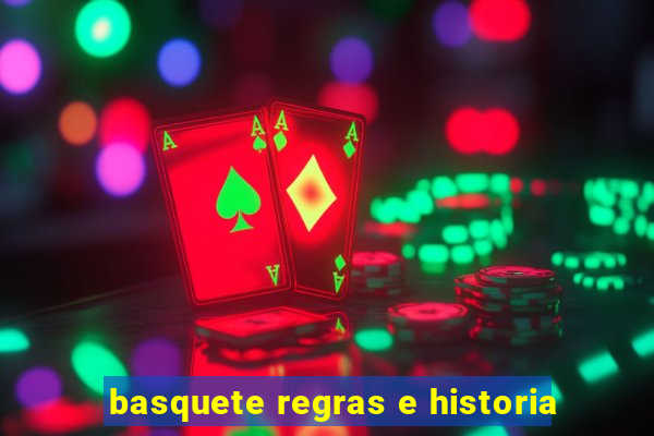 basquete regras e historia