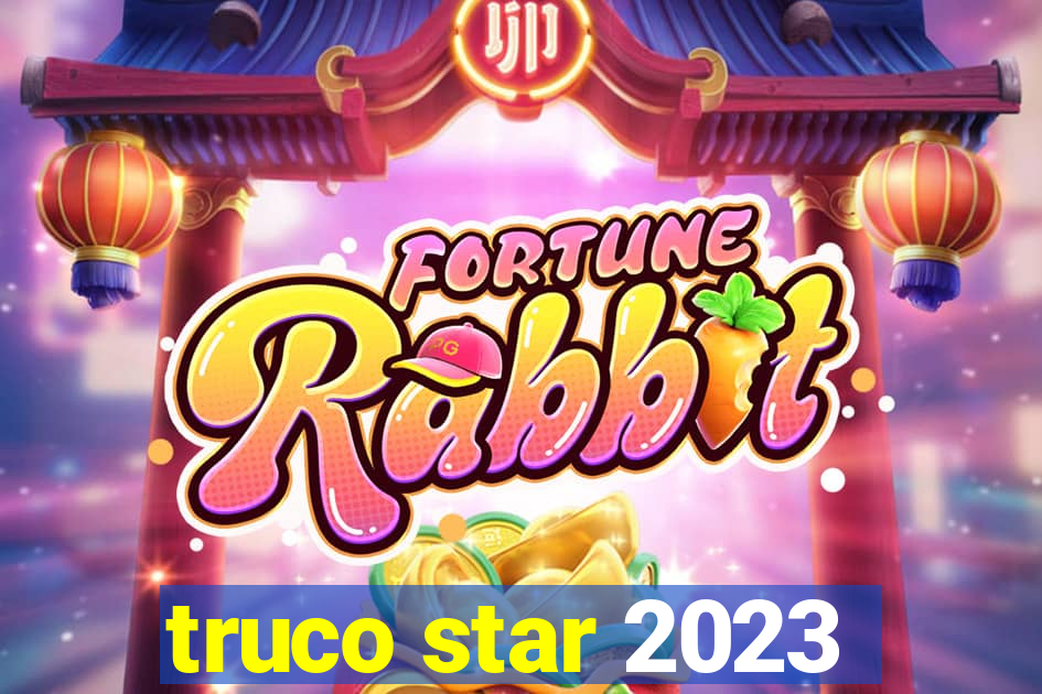 truco star 2023