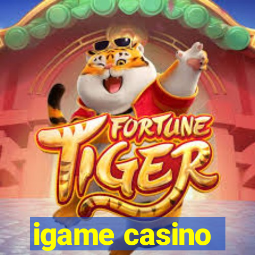 igame casino