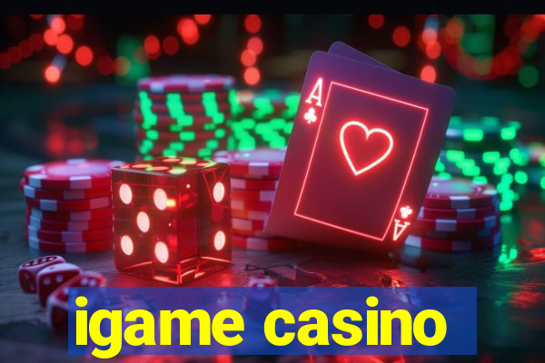 igame casino