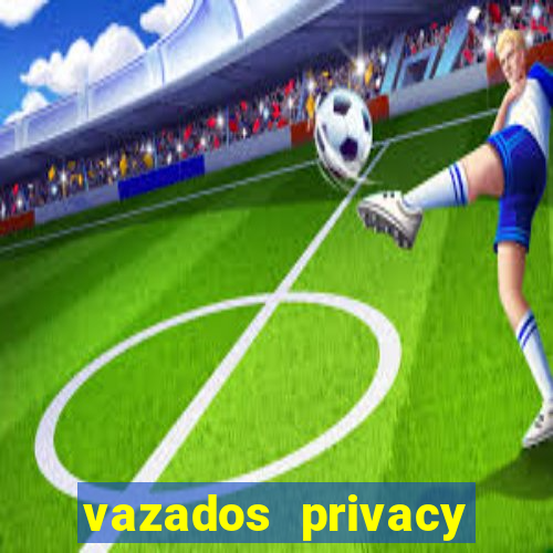 vazados privacy belle belinha