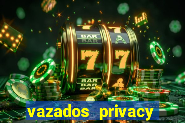 vazados privacy belle belinha